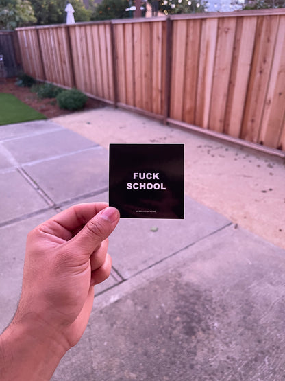 F*** School Sticker