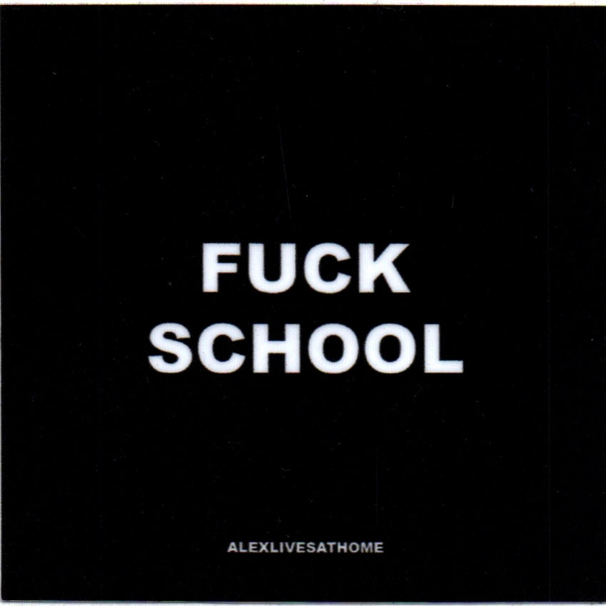 F*** School Sticker